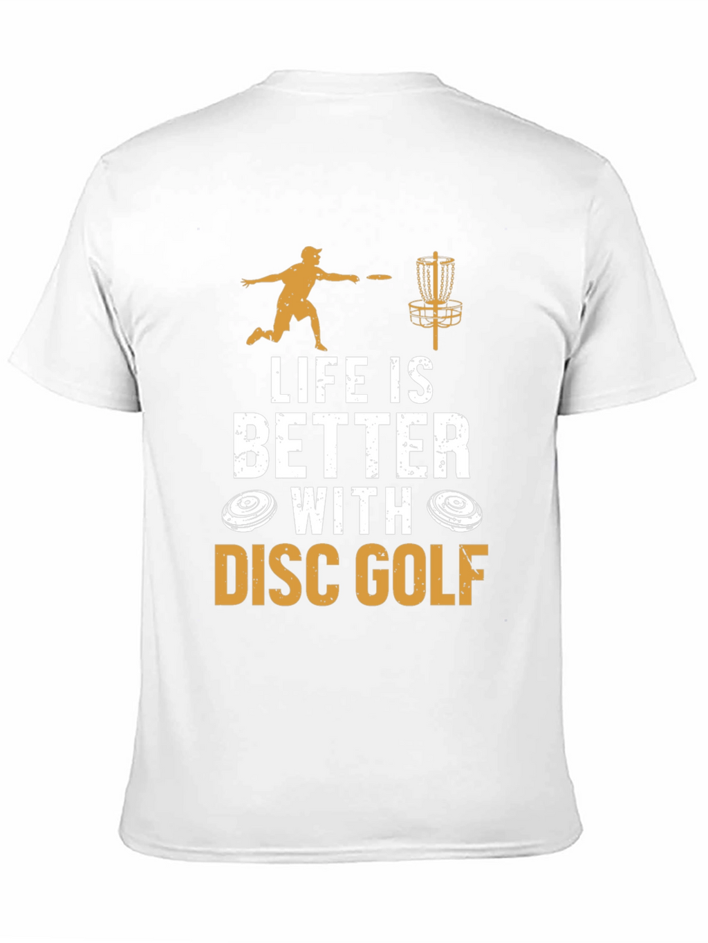 Life is Better With Disc Golf T-Shirt
