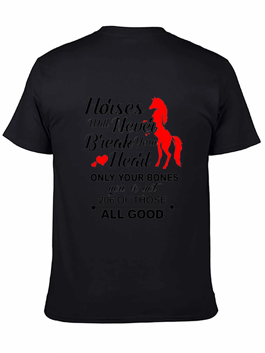 Horses Never Break Your Heart T-Shirt