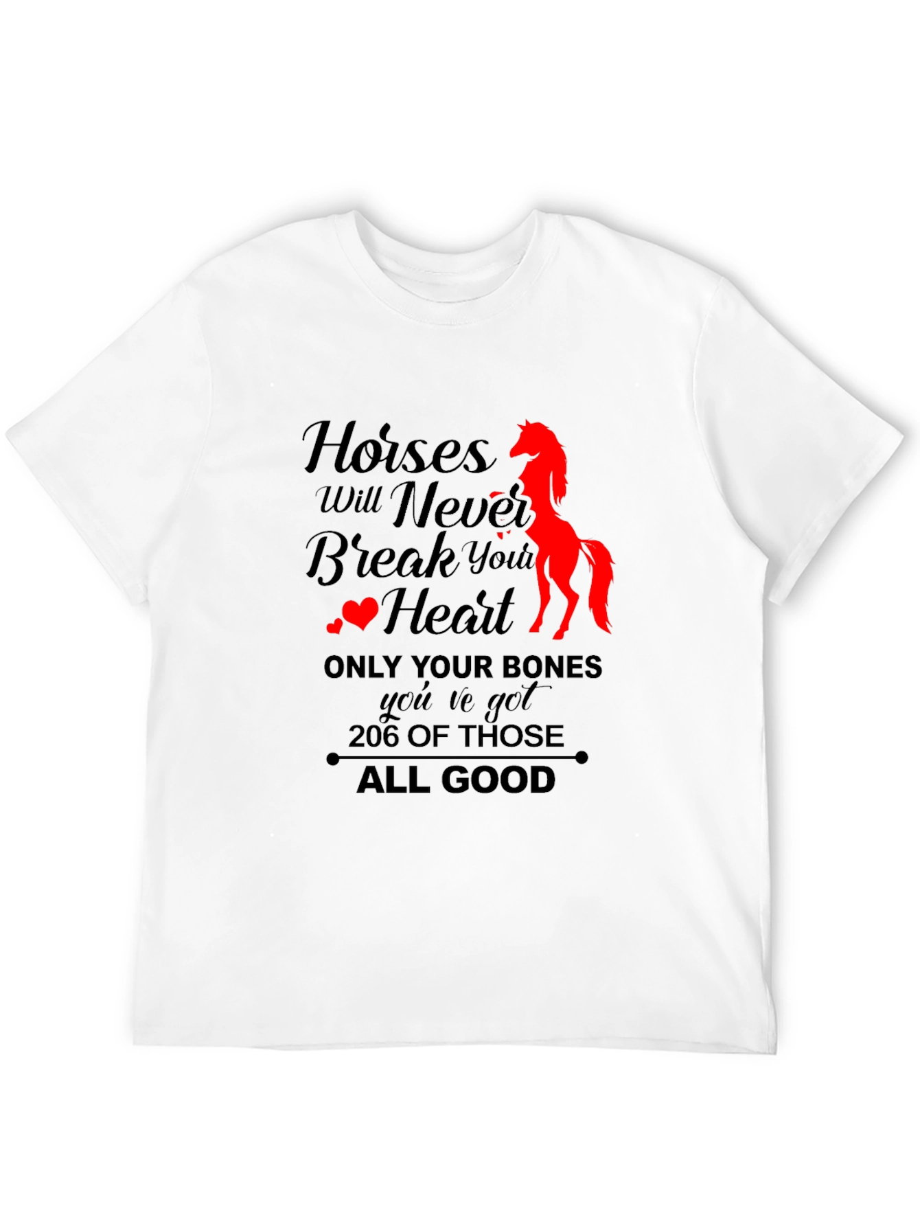Horses Never Break Your Heart T-Shirt