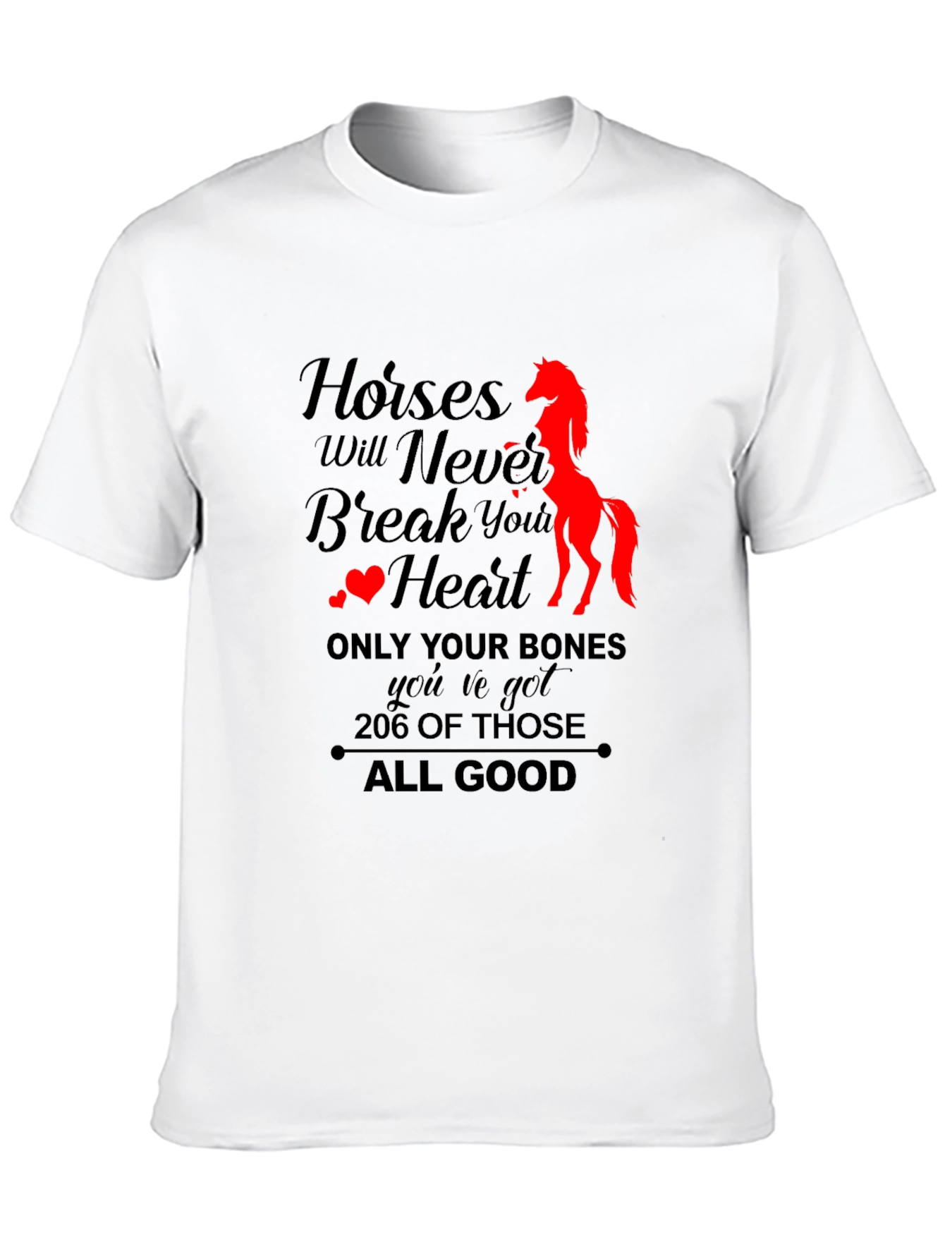Horses Never Break Your Heart T-Shirt