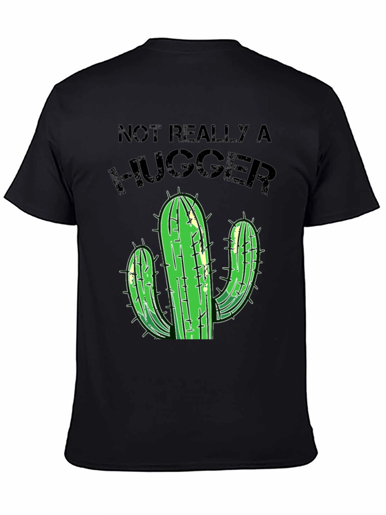 Not Really A Hugger Cactus T-Shirt - Black