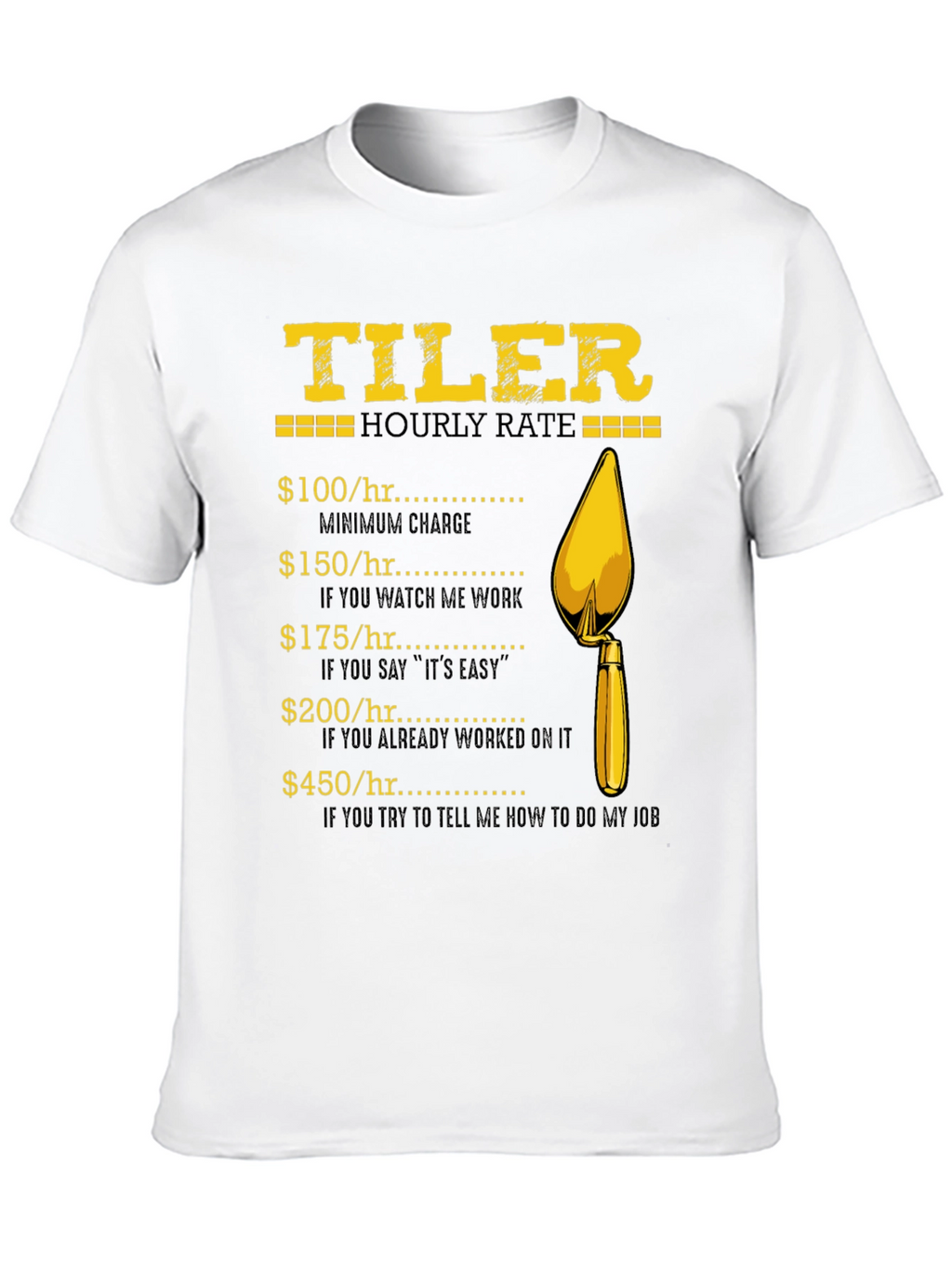 Tiler Hourly Rate Graphic T-Shirt