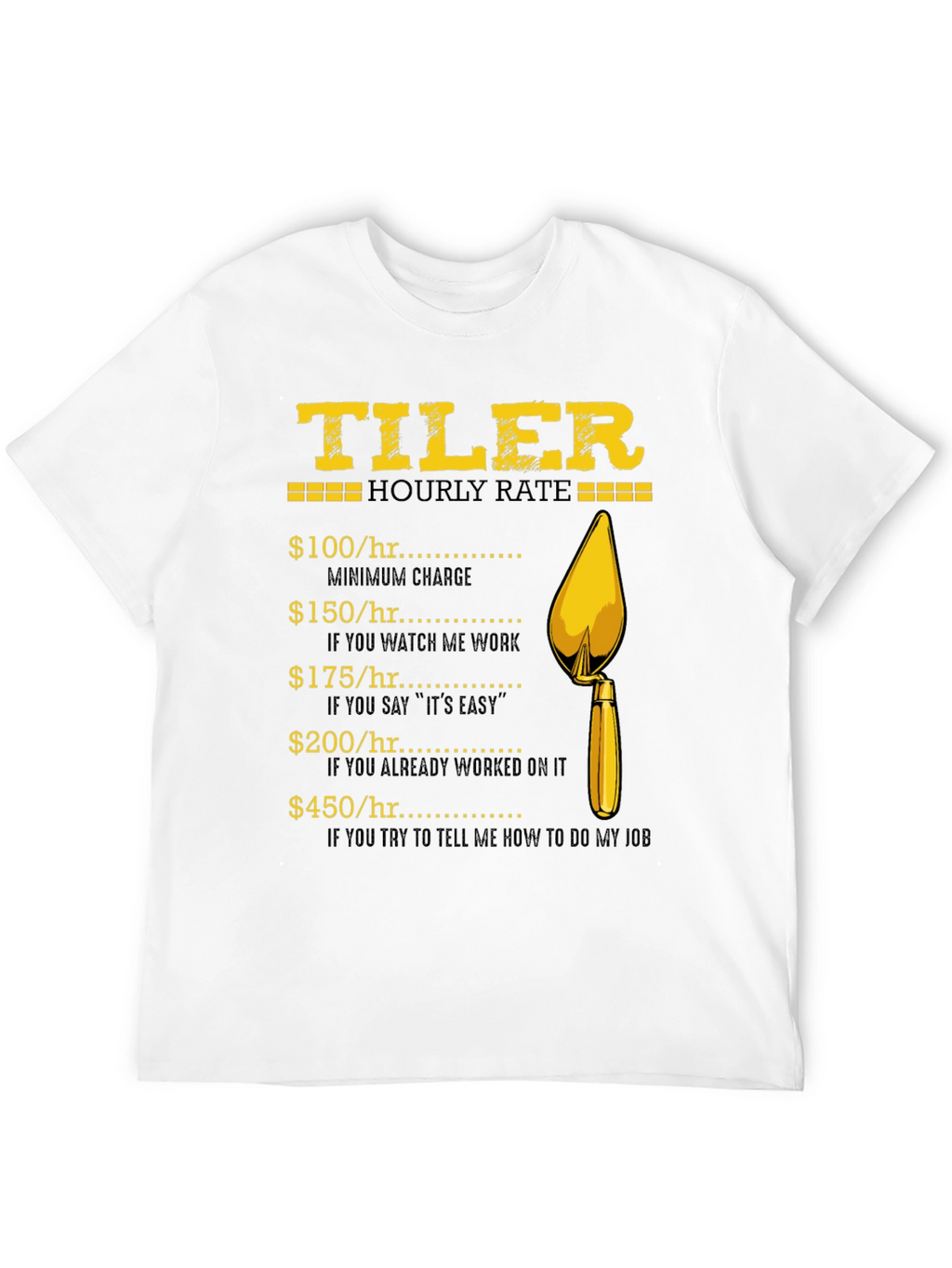 Tiler Hourly Rate Graphic T-Shirt