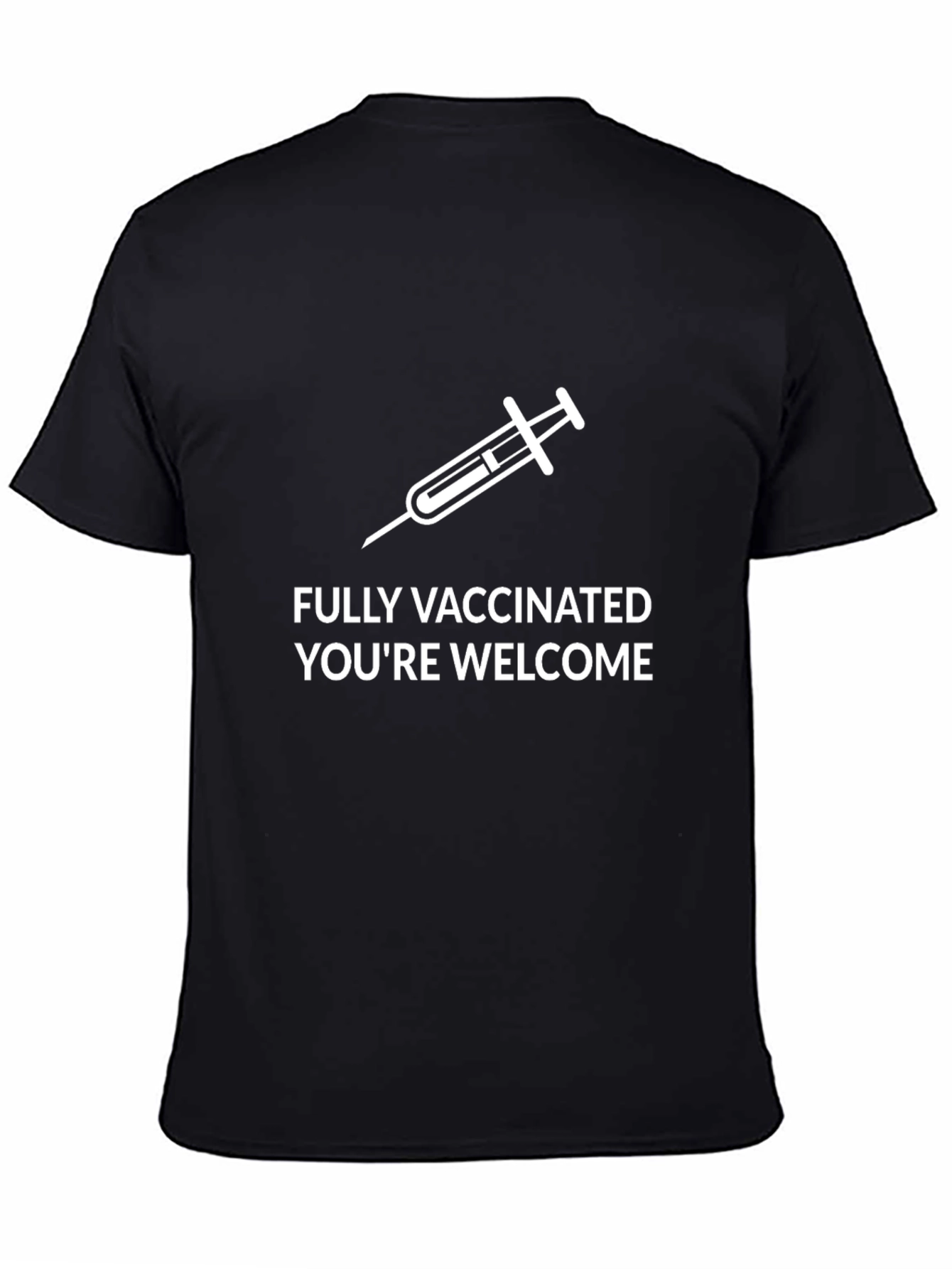 Fully Vaccinated T-Shirt - Youre Welcome Tee