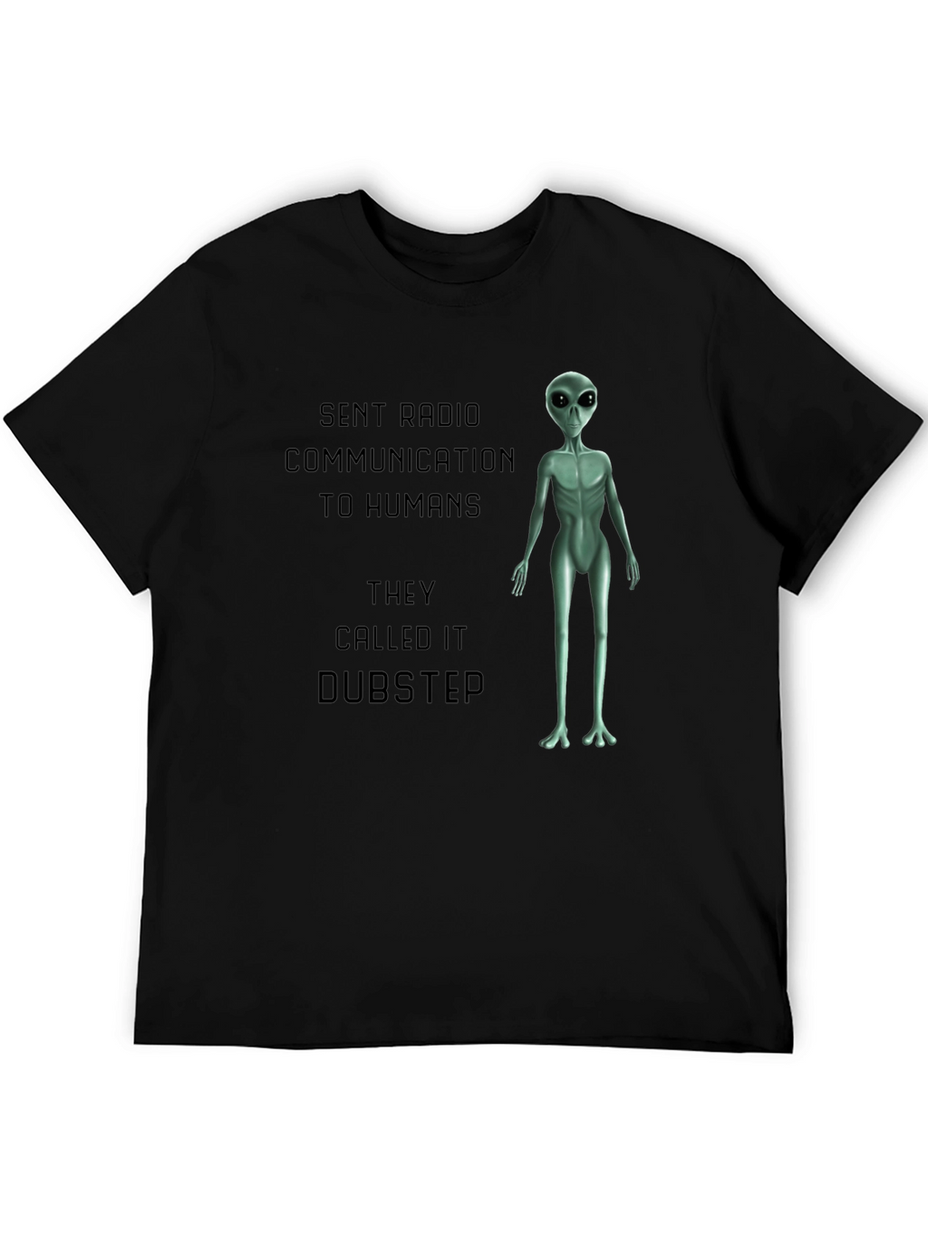 Alien Dubstep Humor Graphic T-Shirt
