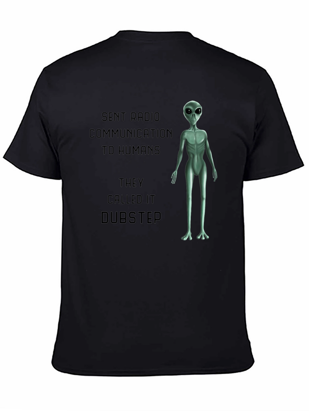 Alien Dubstep Humor Graphic T-Shirt