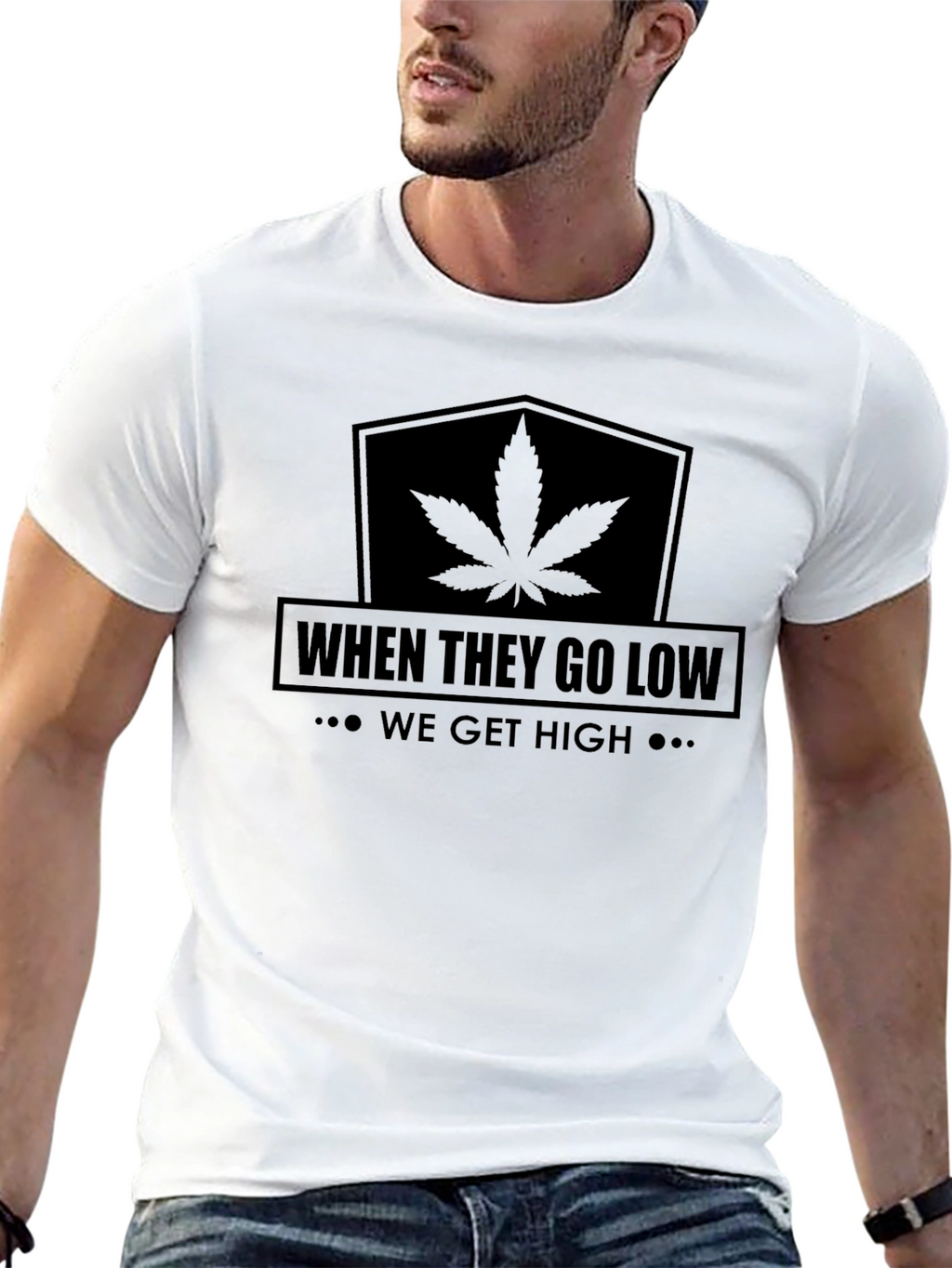When They Go Low We Get High Graphic Tee