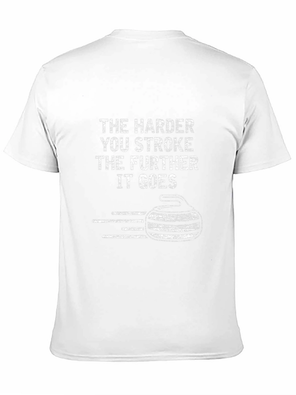 Funny Curling T-Shirt - The Harder You Stroke