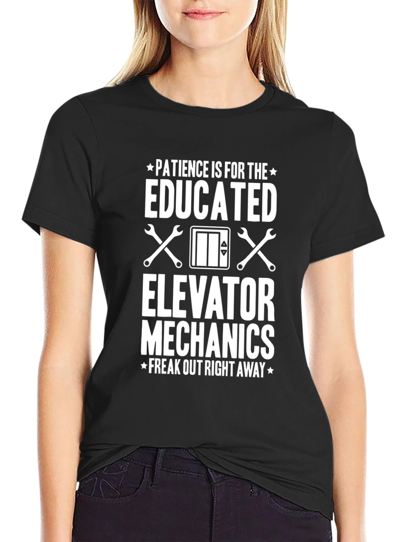 Elevator Mechanic T-Shirt - Patience Is For The Educated