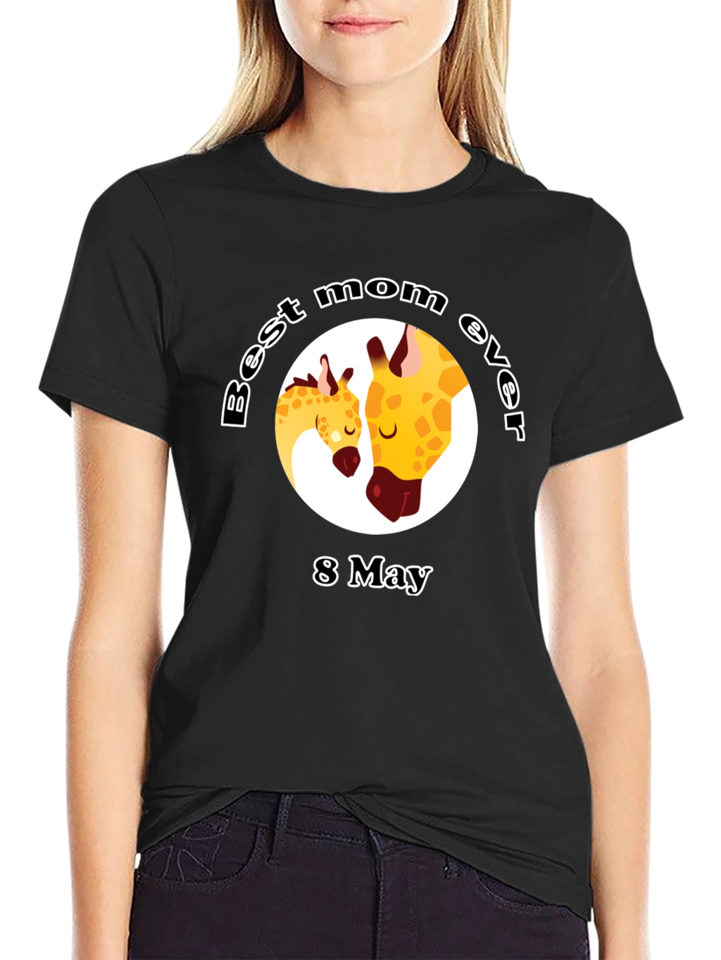 Best Mom Ever Giraffe T-Shirt - 8 May