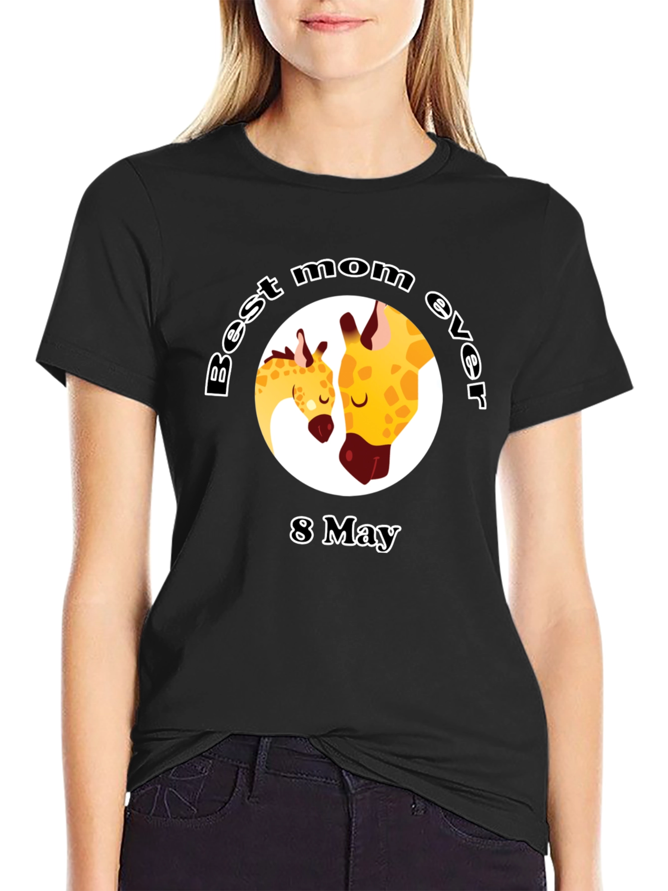 Best Mom Ever Giraffe T-Shirt - 8 May