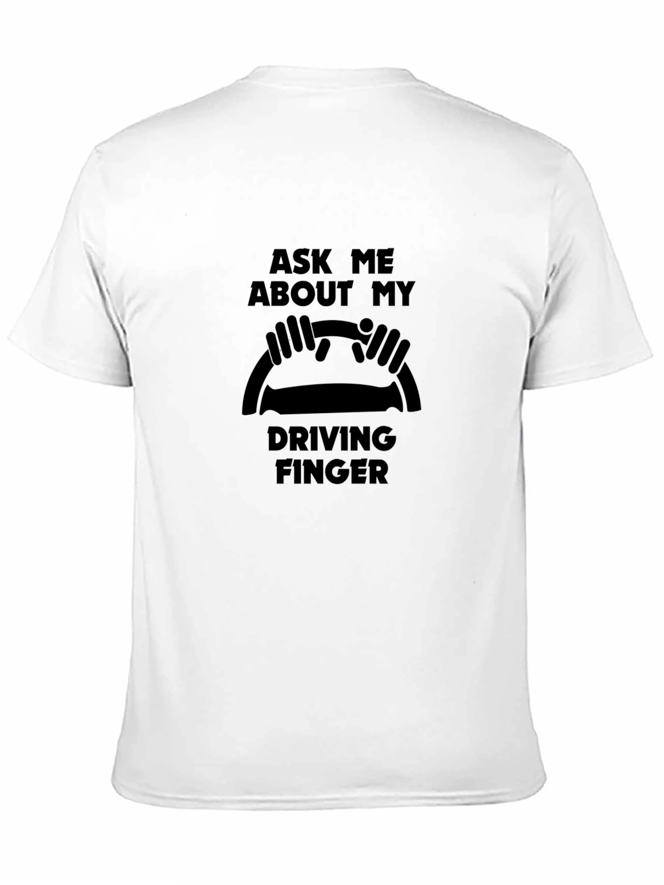 Driving Finger T-Shirt - Funny Car Humor Tee