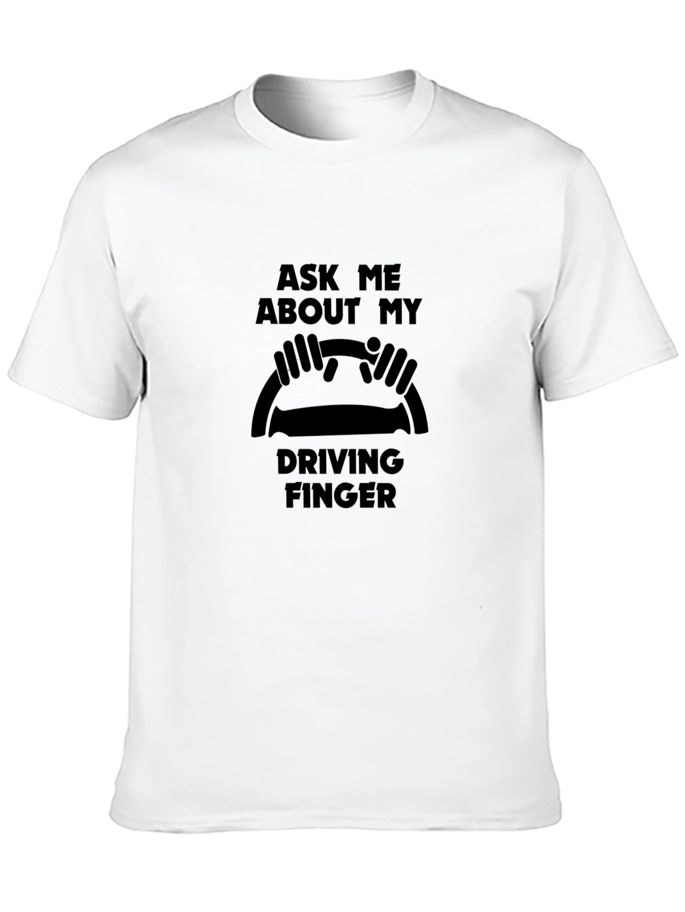 Driving Finger T-Shirt - Funny Car Humor Tee