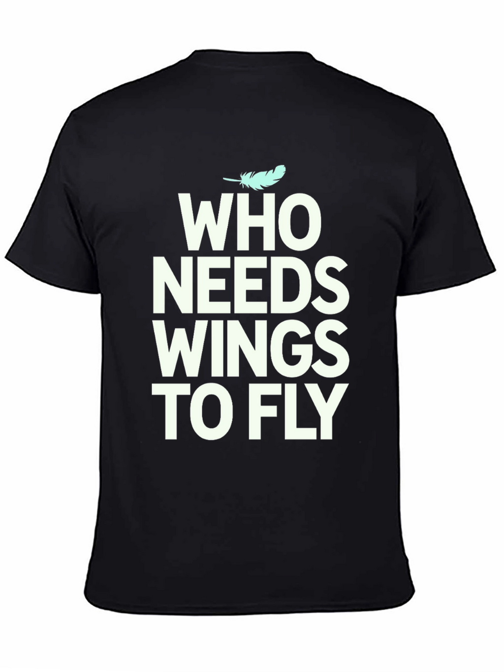 Who Needs Wings to Fly Graphic Tee - Black