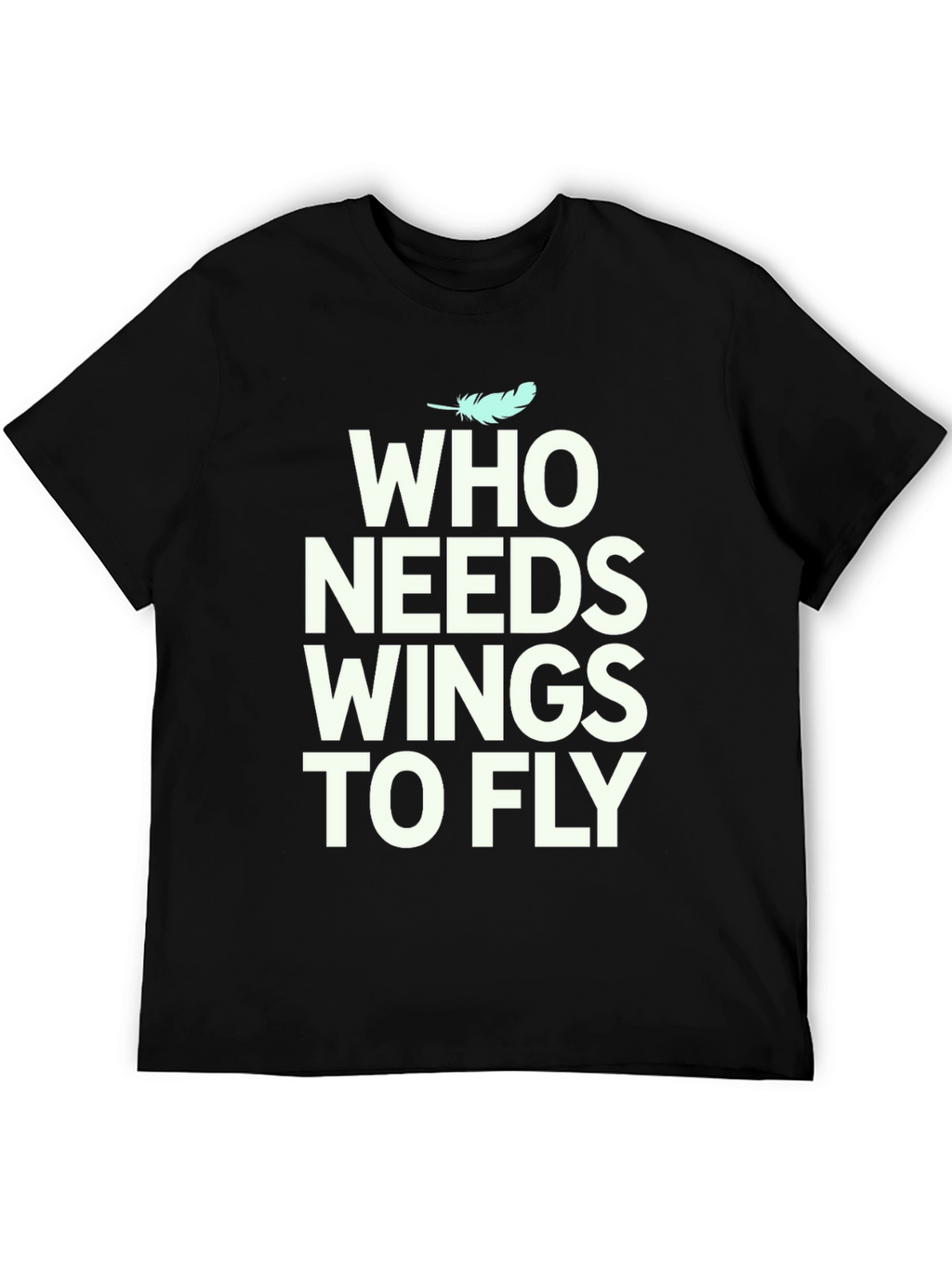 Who Needs Wings to Fly Graphic Tee - Black
