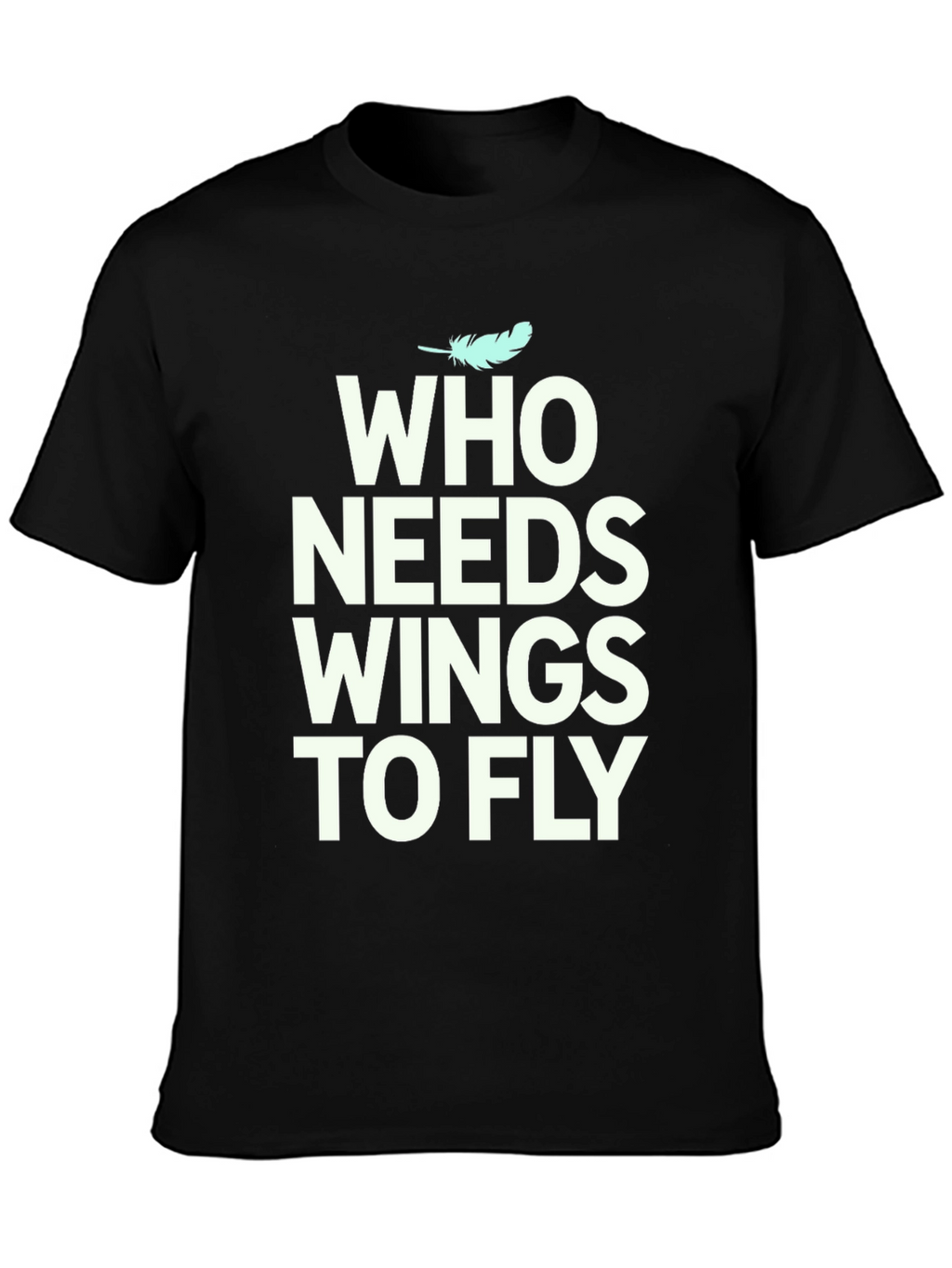 Who Needs Wings to Fly Graphic Tee - Black