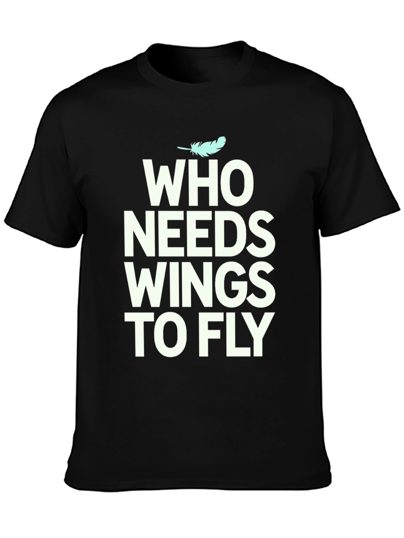 Who Needs Wings to Fly Graphic Tee - Black