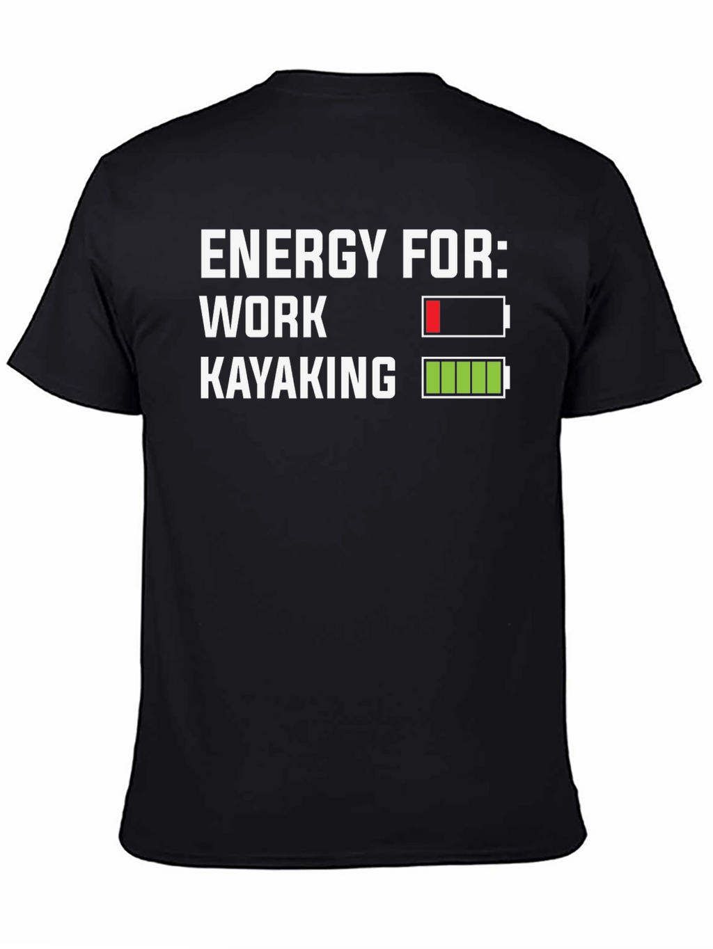 Energy for Kayaking T-Shirt - Funny Graphic Tee