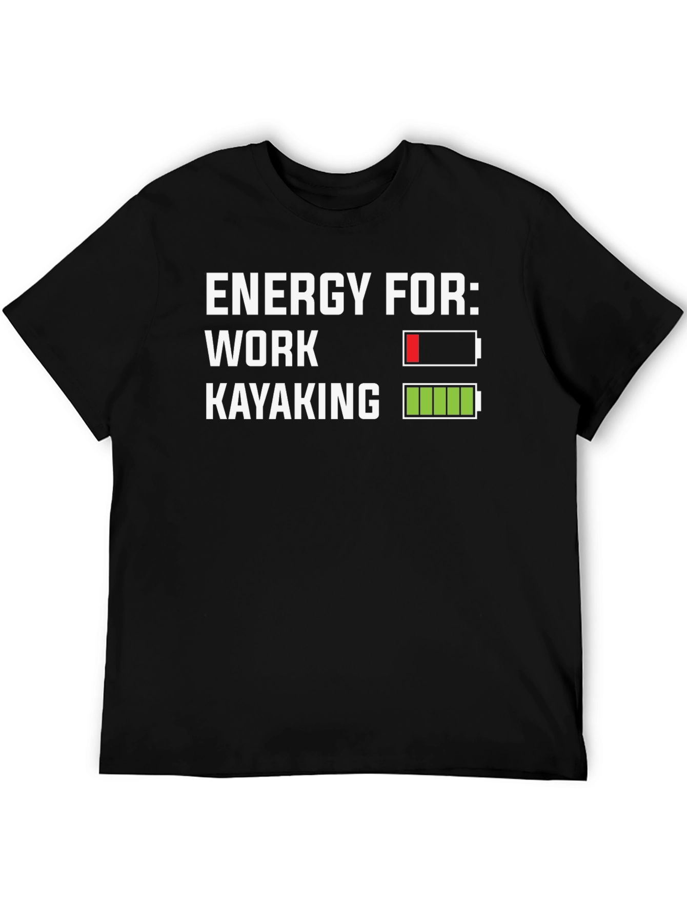 Energy for Kayaking T-Shirt - Funny Graphic Tee