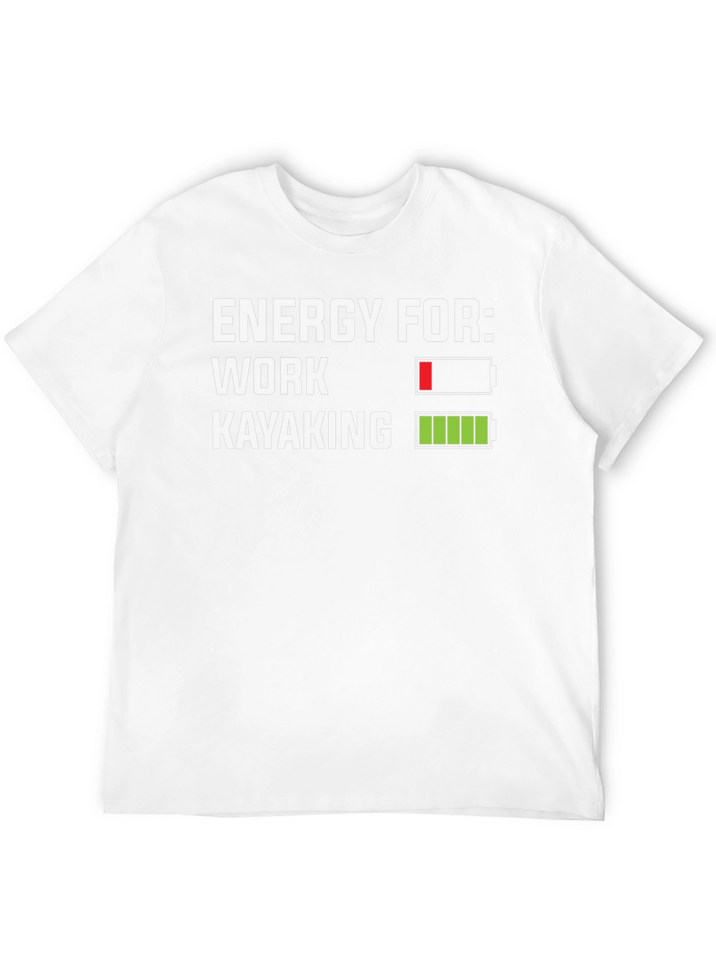 Energy for Kayaking T-Shirt - Funny Graphic Tee