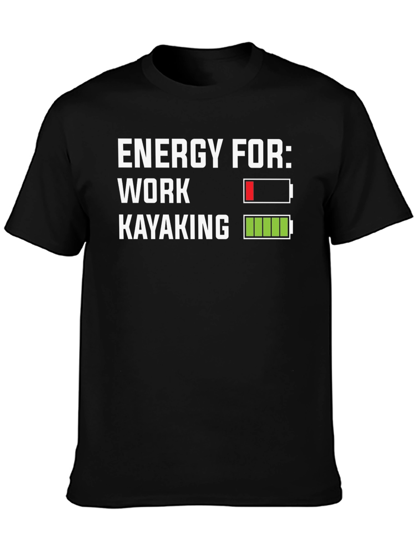 Energy for Kayaking T-Shirt - Funny Graphic Tee