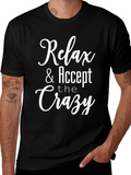 Relax & Accept the Crazy Graphic T-Shirt