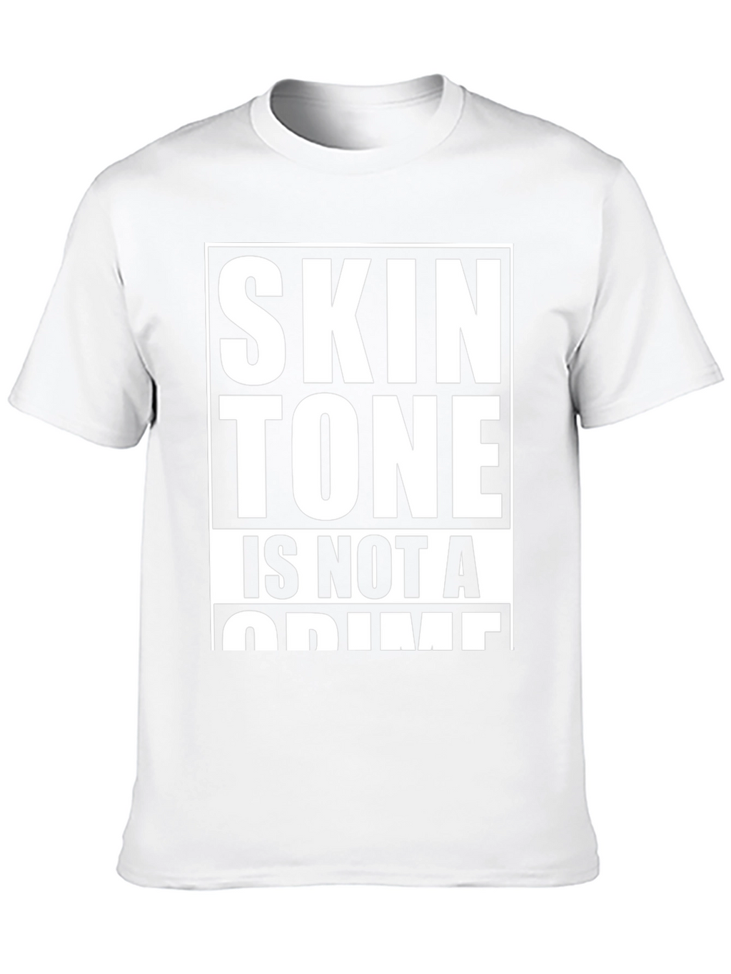 Skin Tone Is Not A Crime Graphic Tee