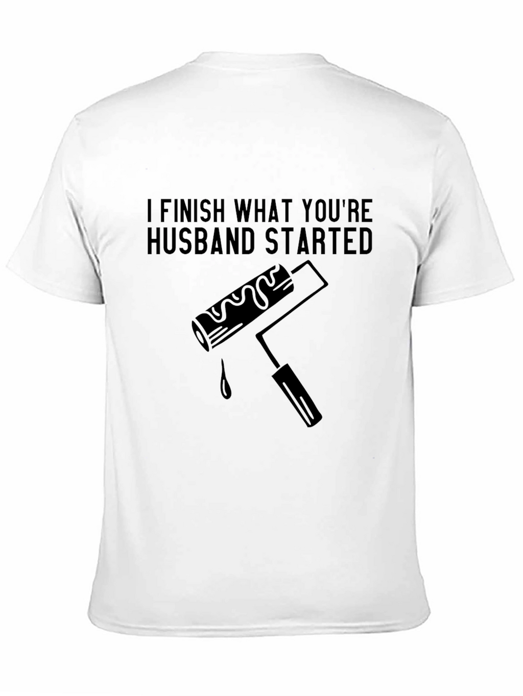 I Finish What Your Husband Started Funny T-Shirt