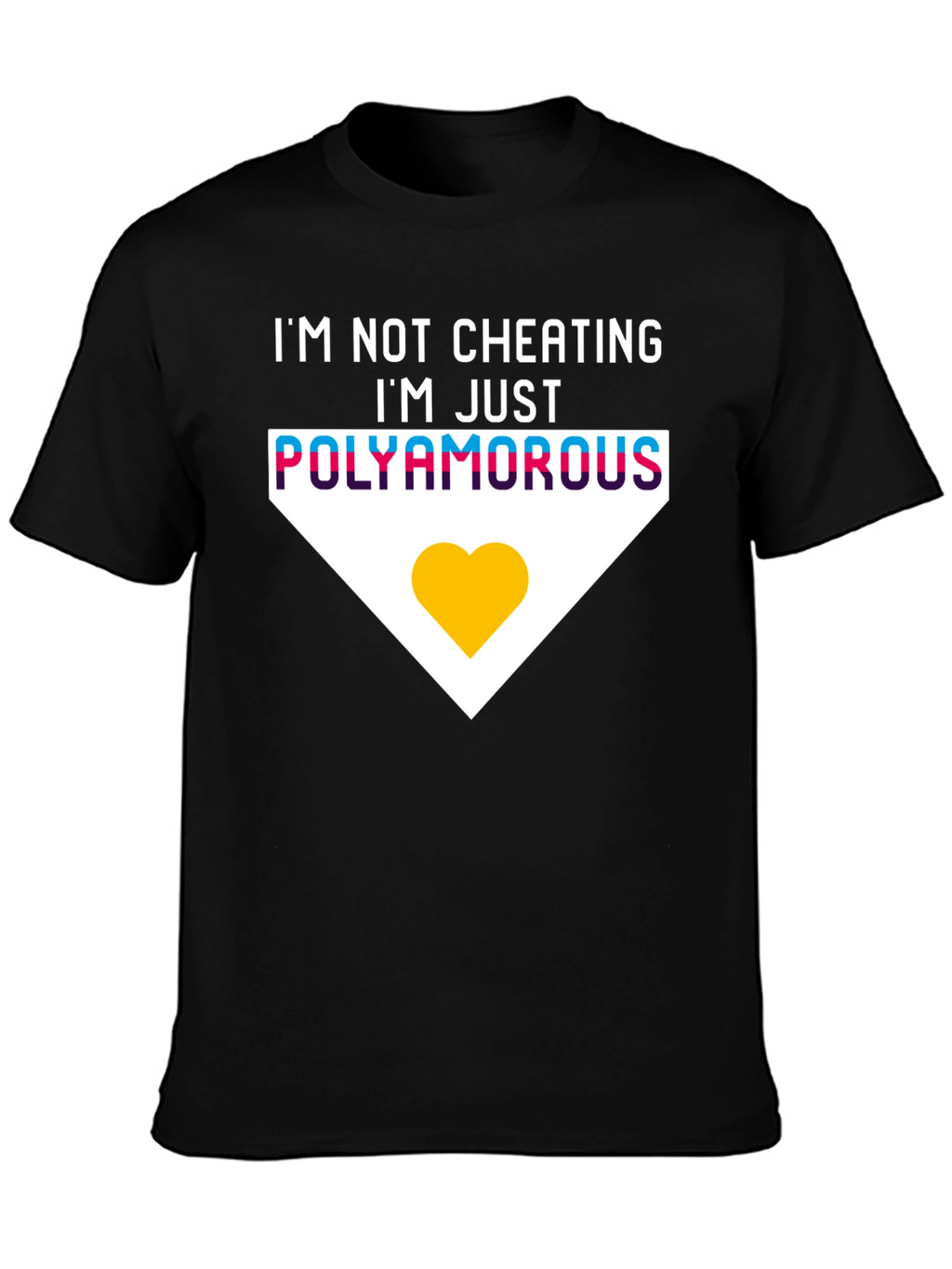 Im Not Cheating Polyamorous T-Shirt
