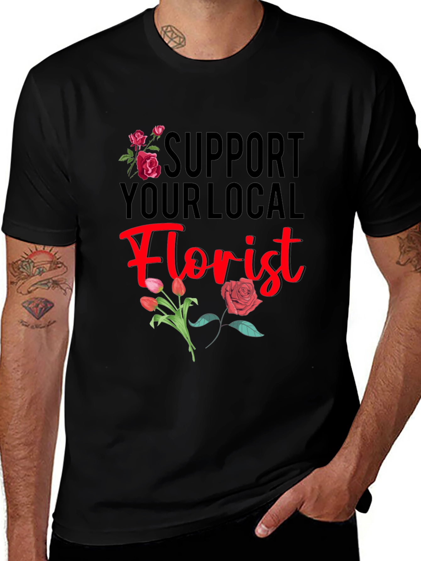 Support Your Local Florist T-Shirt
