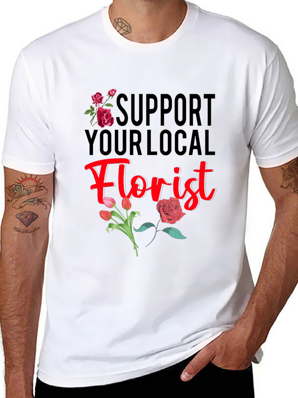 Support Your Local Florist T-Shirt