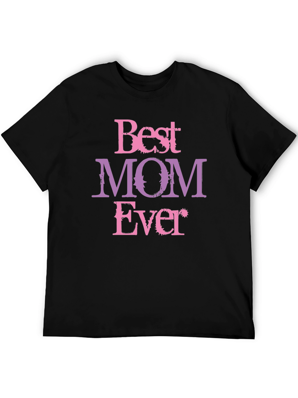 Best Mom Ever Graphic Tee - Mothers Day Gift