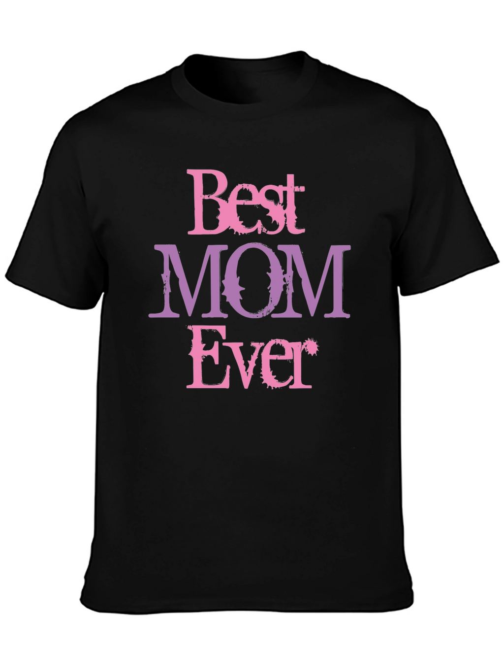 Best Mom Ever Graphic Tee - Mothers Day Gift