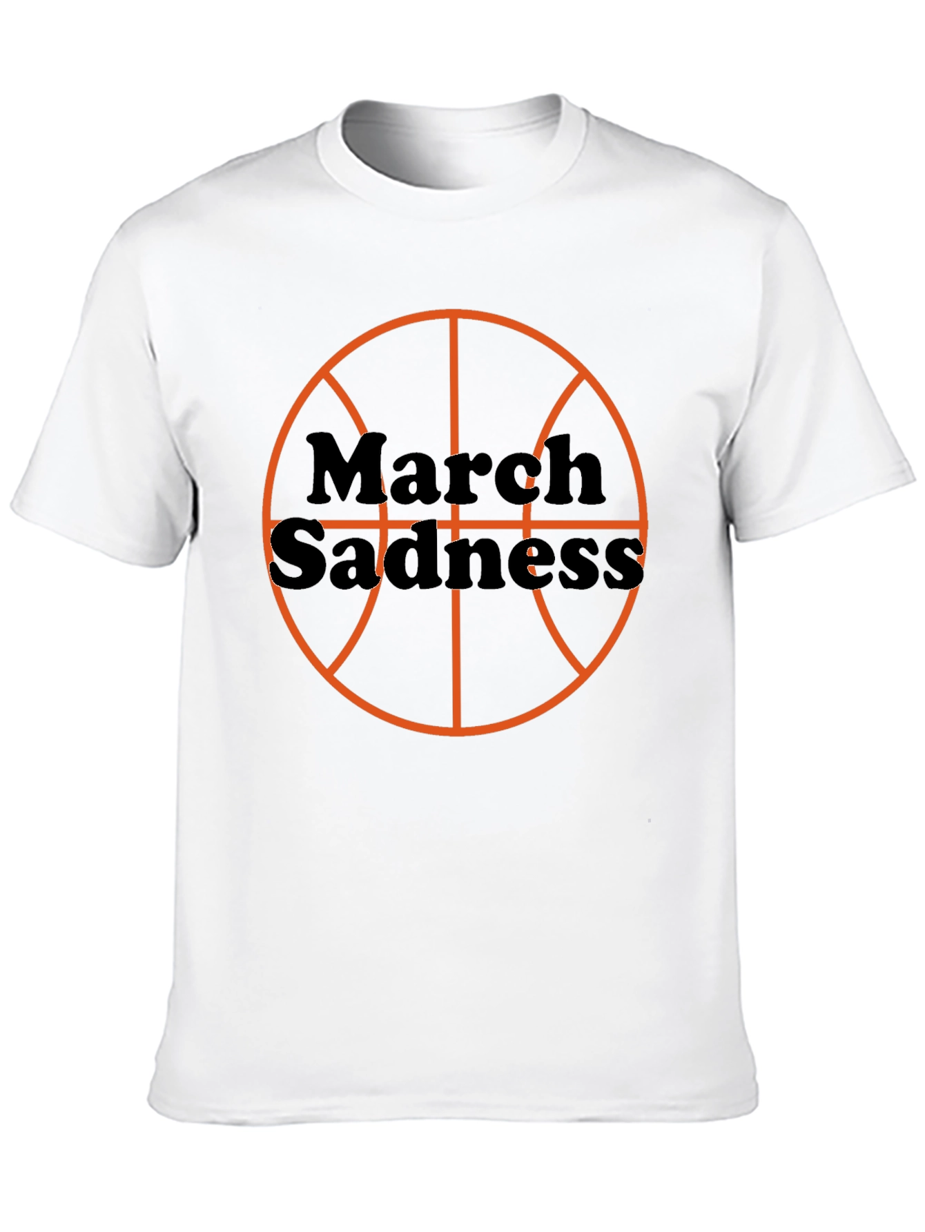 March Sadness Basketball T-Shirt