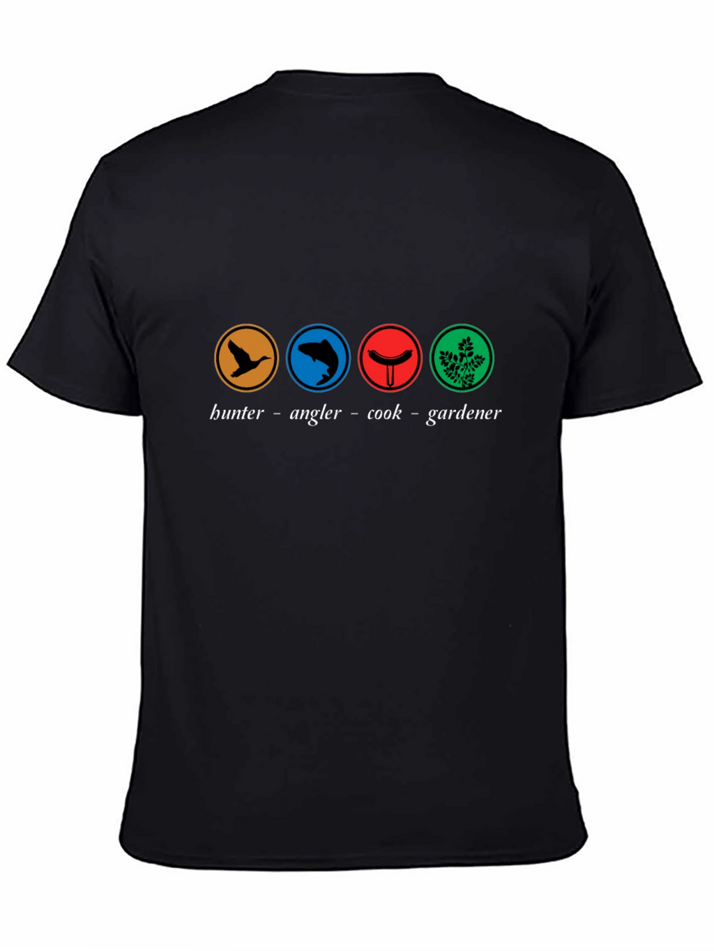Hunter Angler Cook Gardener Graphic T-Shirt