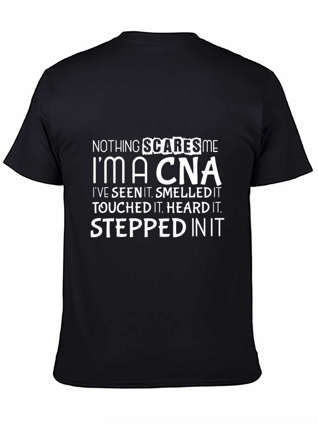 Nothing Scares Me Im A CNA Black T-Shirt
