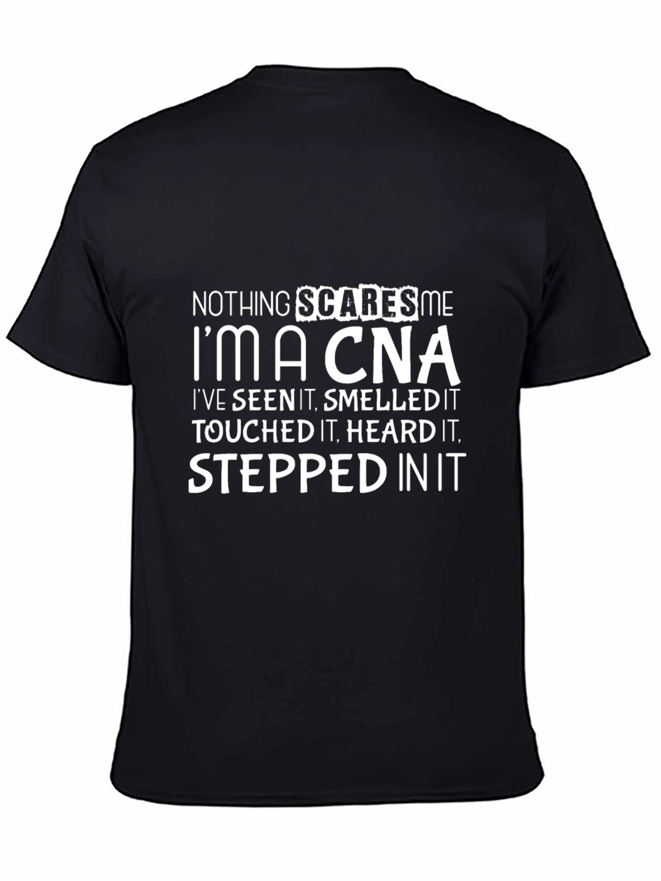 Nothing Scares Me Im A CNA Black T-Shirt