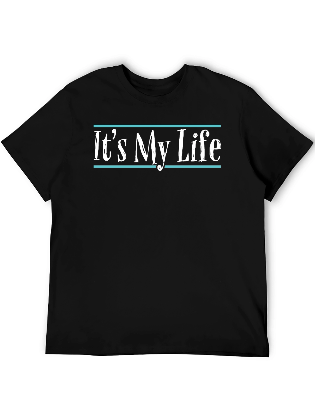Its My Life Graphic Tee - Black Cotton Blend
