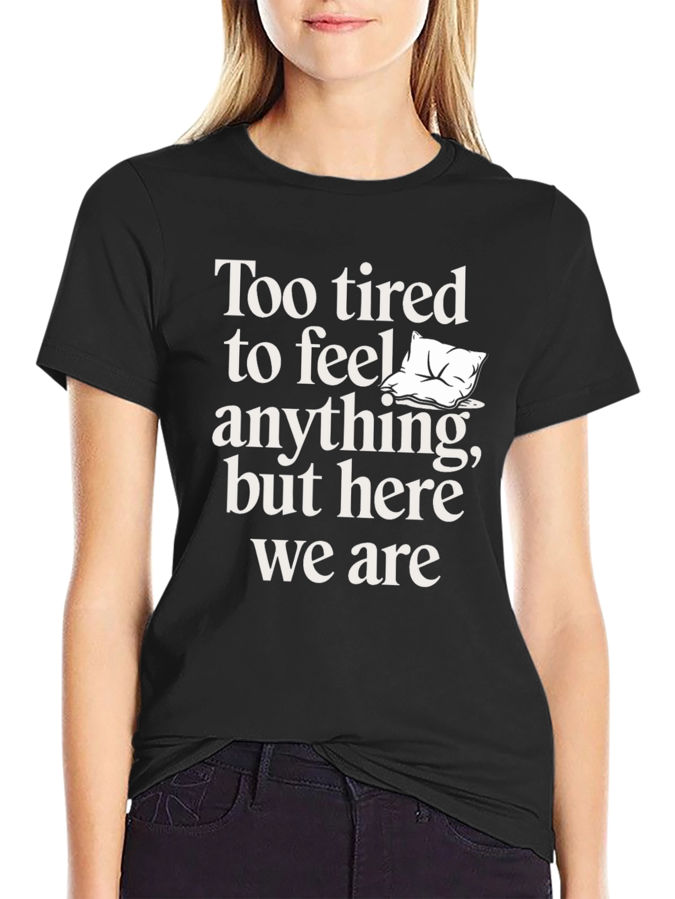 Too Tired Graphic Tee - Comfort & Style