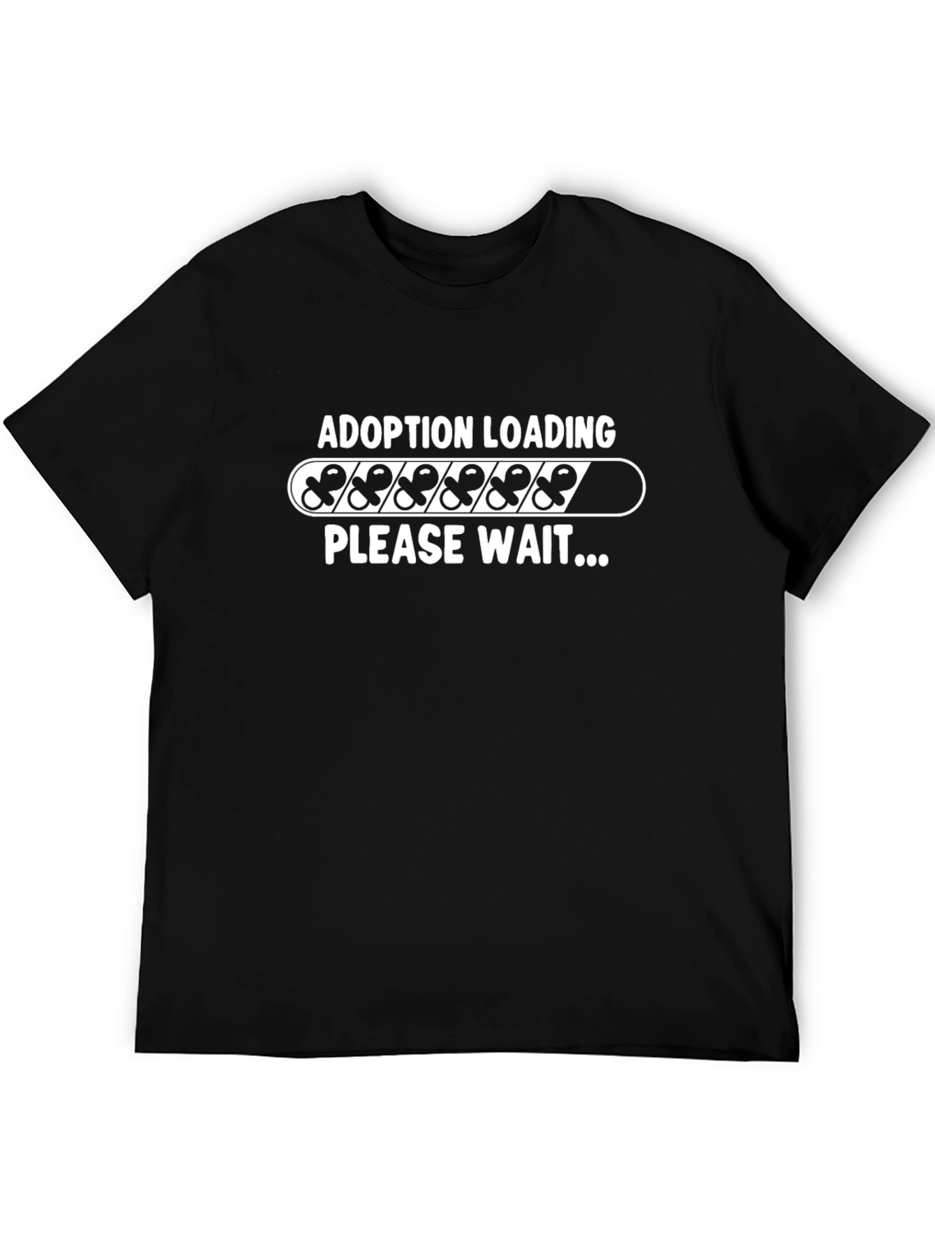 Adoption Loading T-Shirt - Please Wait!