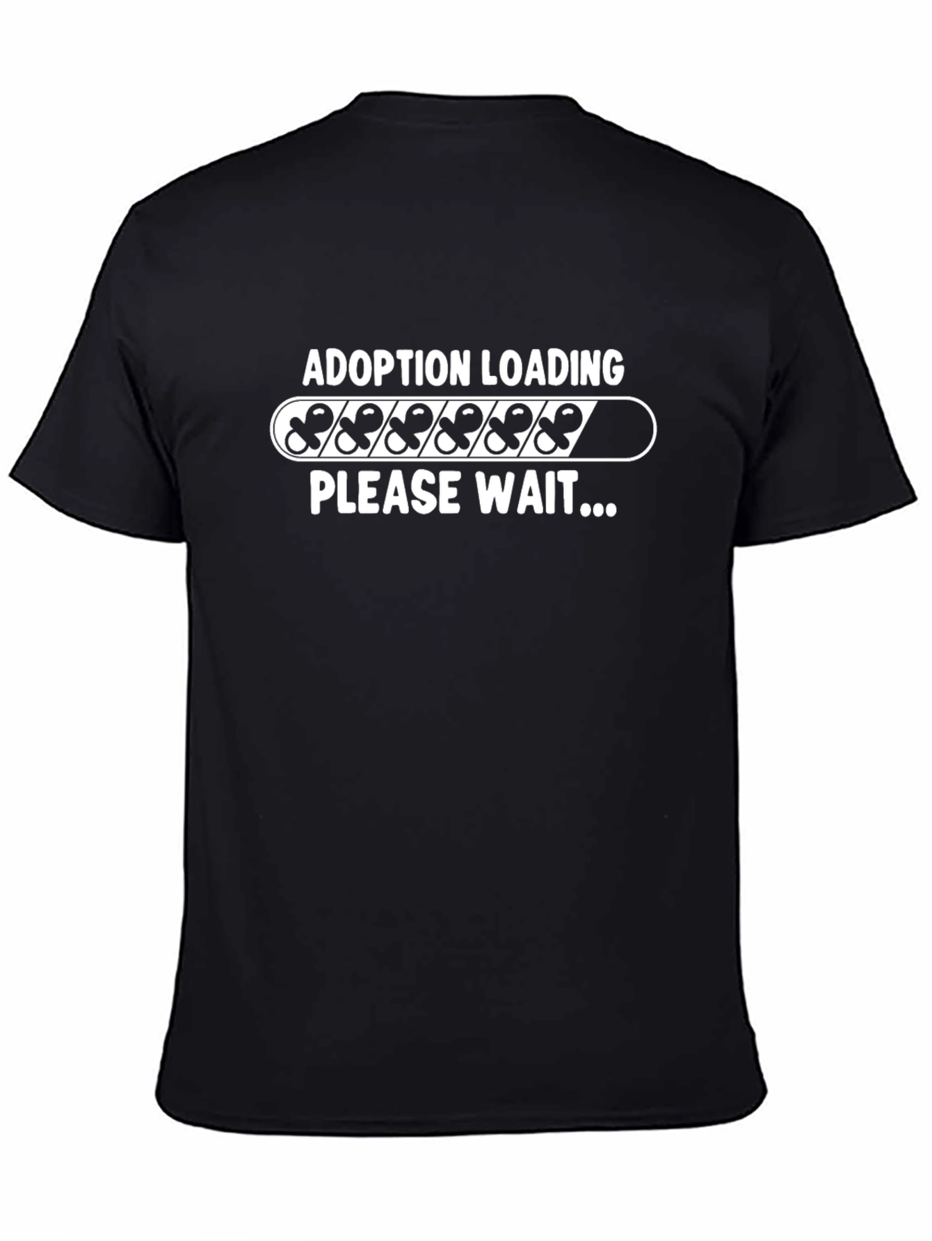 Adoption Loading T-Shirt - Please Wait!