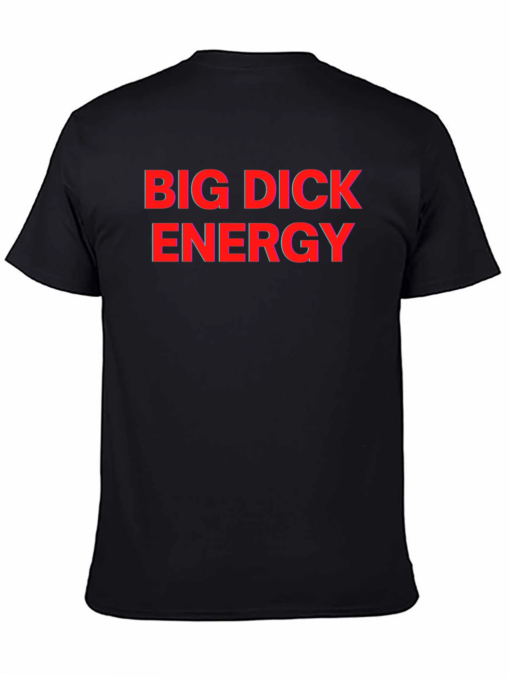 Bold Black Tee: Big Dick Energy