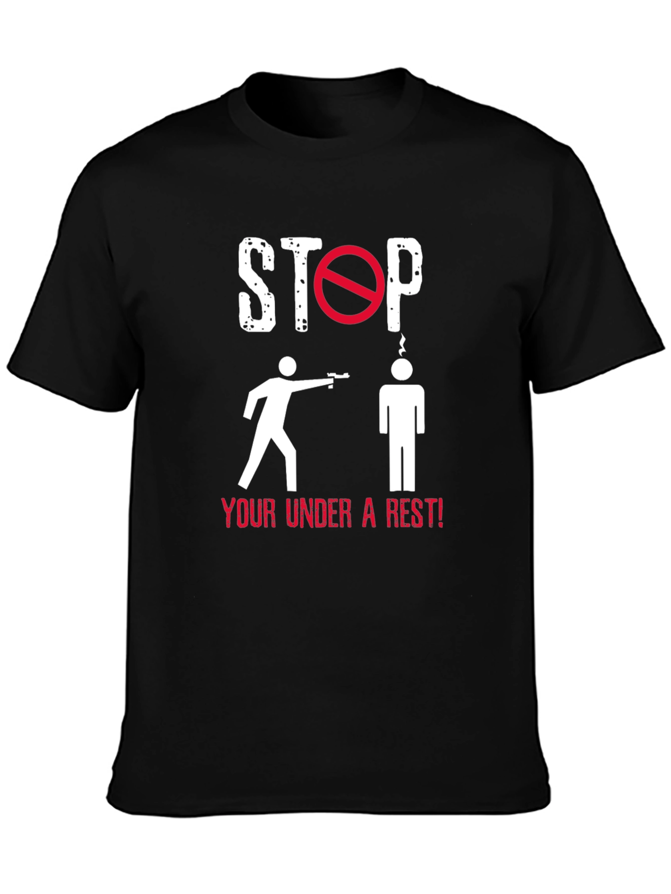 Stop! Under Arrest! Graphic T-Shirt