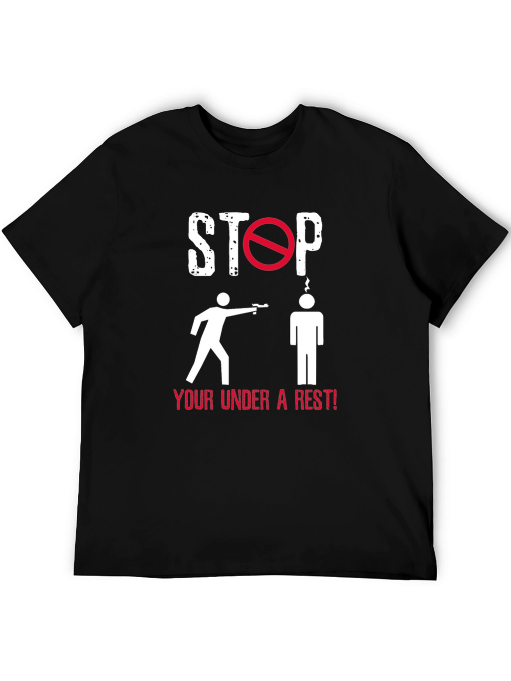 Stop! Under Arrest! Graphic T-Shirt