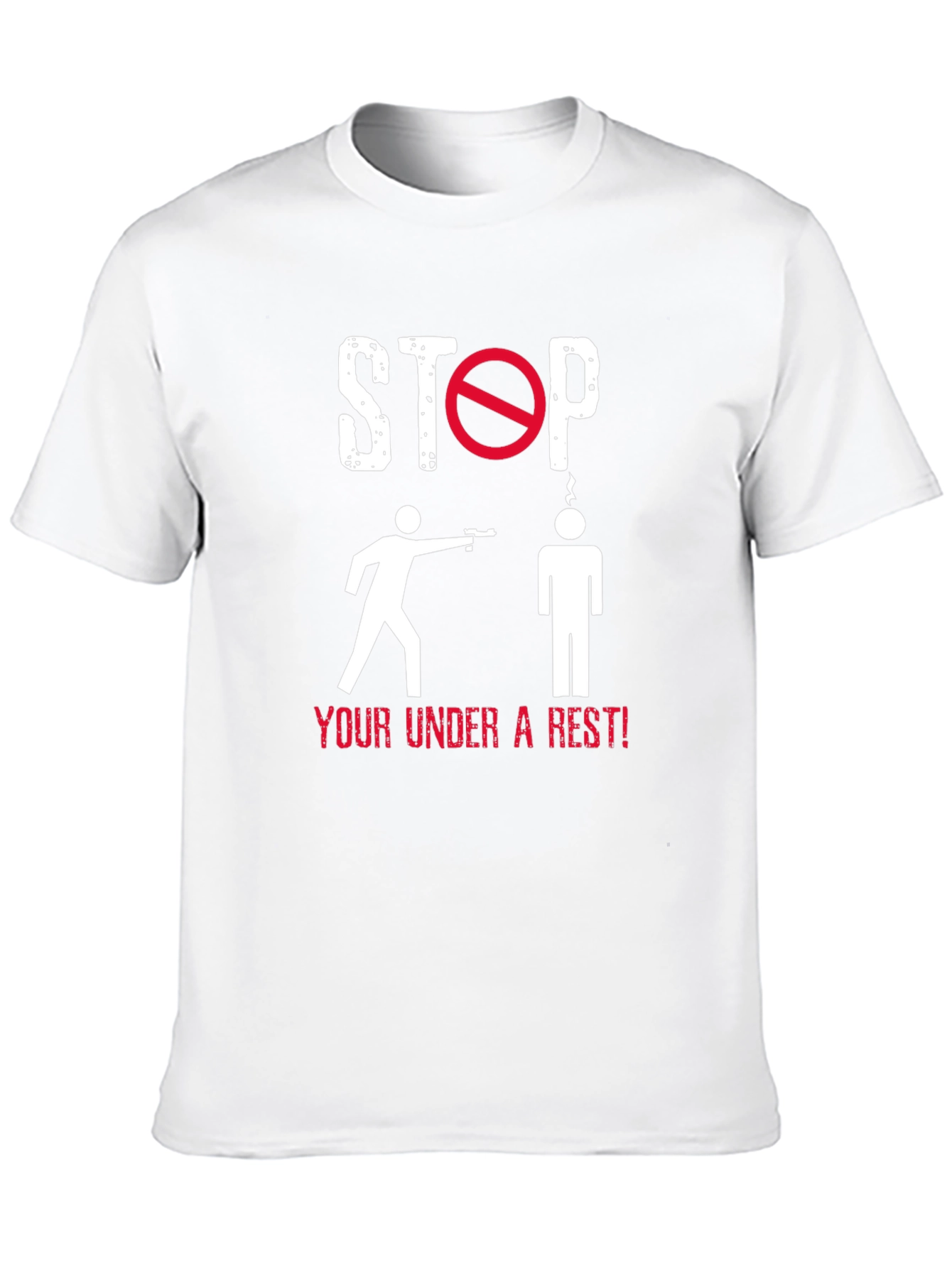 Stop! Under Arrest! Graphic T-Shirt