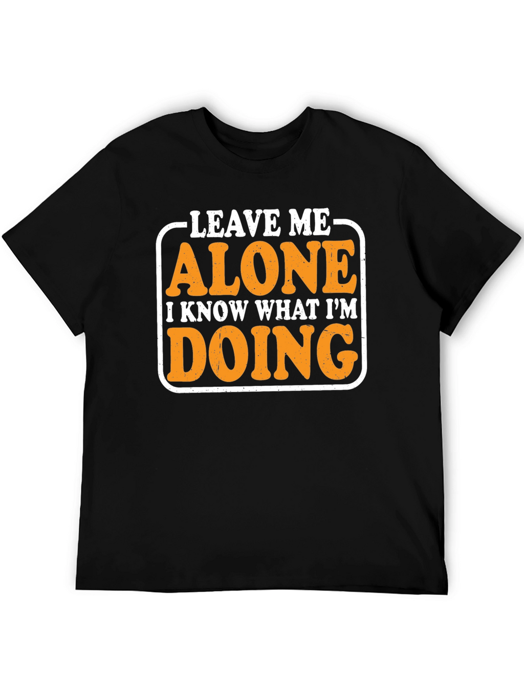 Leave Me Alone Graphic Tee - Funny Novelty Shirt