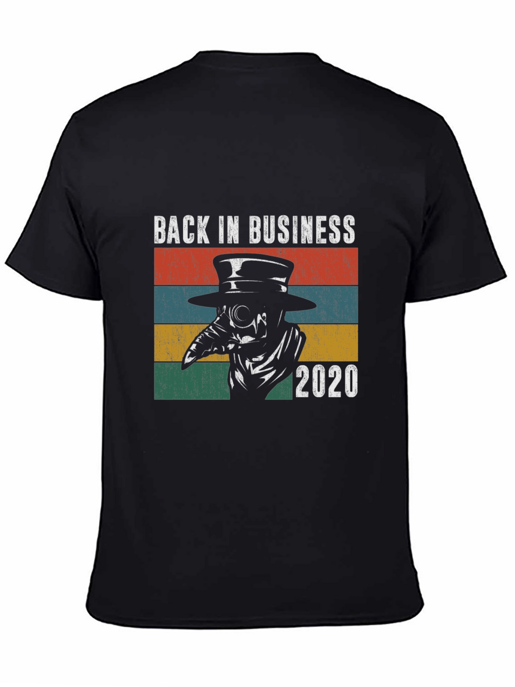 Back in Business 2020 Plague Doctor T-Shirt