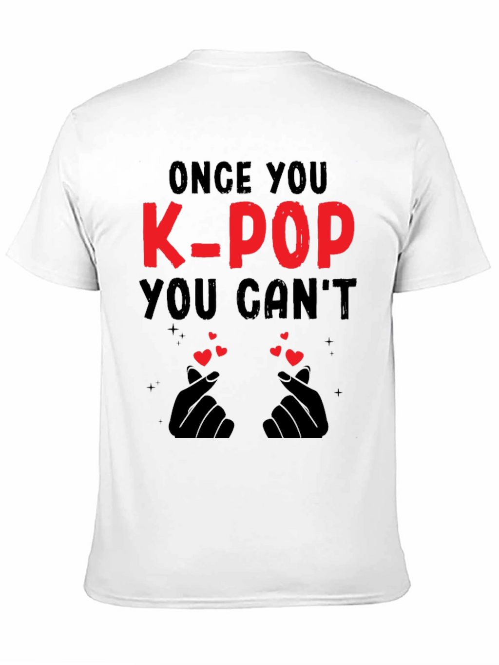 K-Pop Love T-Shirt - Once You K-Pop