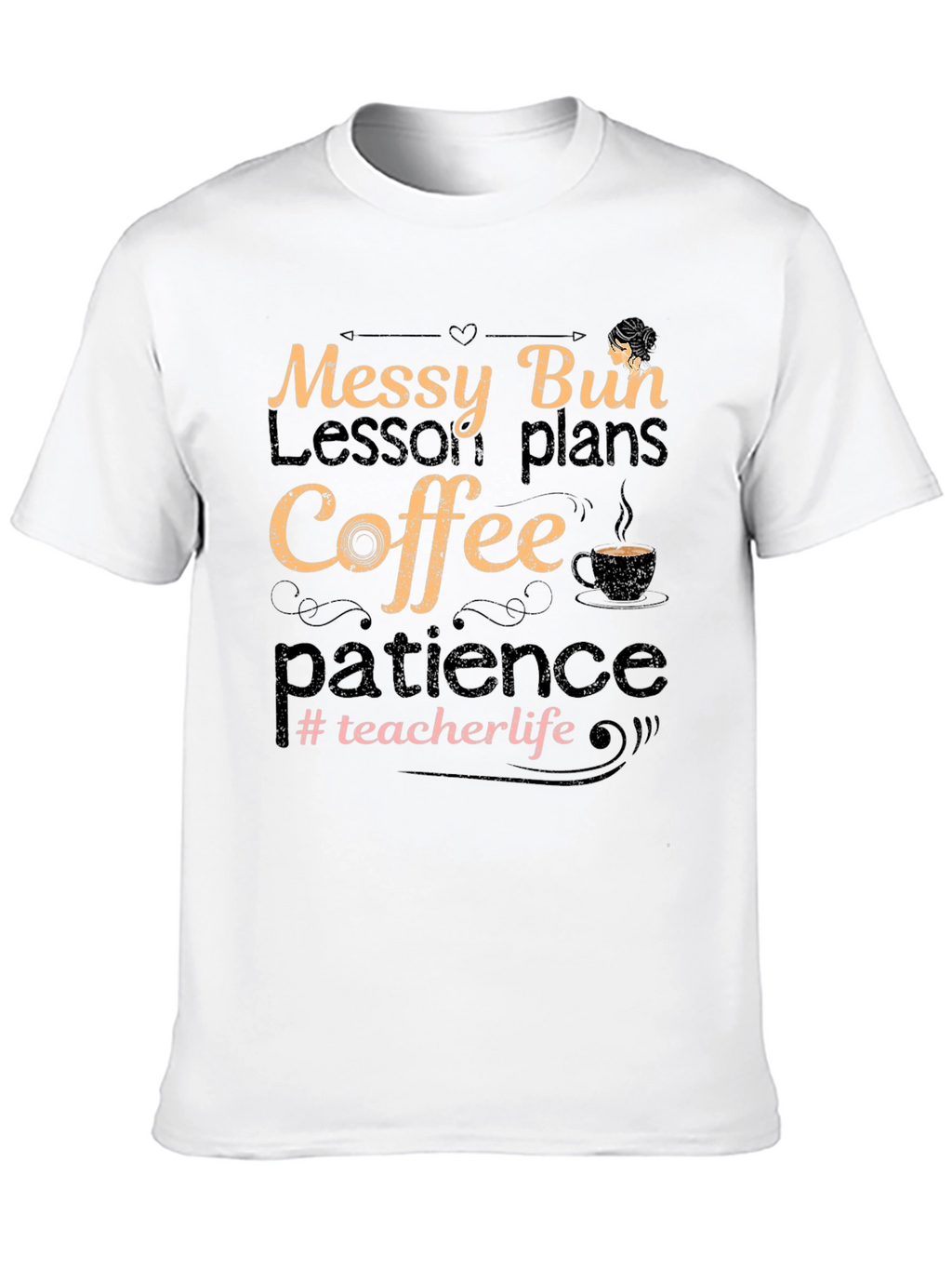 Messy Bun Teacher Life Graphic Tee