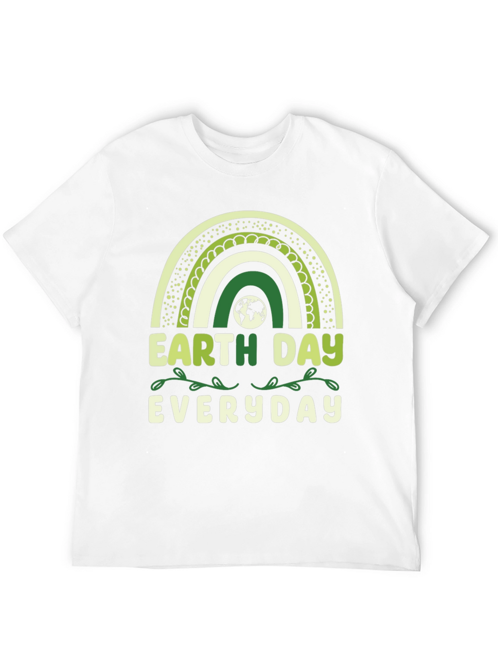 Earth Day Everyday T-Shirt